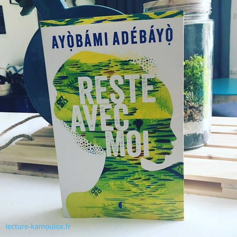 Reste avec moi – Ayobami Adebayo